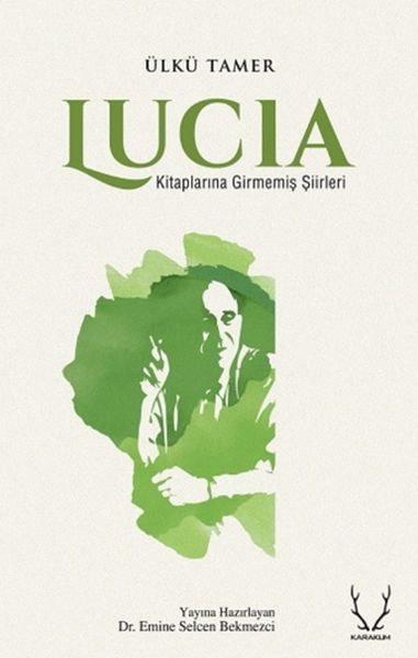 Lucia  Kitaplarına Girmemiş Şiirleri