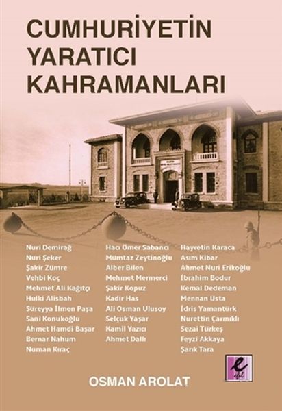 Cumhuriyetin Yaratıcı Kahramanları