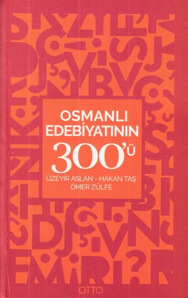 Osmanlı Edebiyatının 300ü