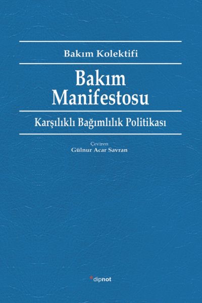 Bakım Manifestosu  Karşılıklı Bağımlılık Politikası