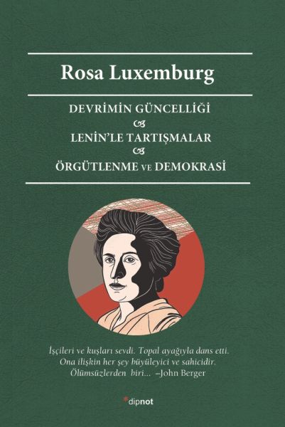 Devrimin Güncelliği  Lenin’le Tartışmalar  Örgütlenme ve Demokrasi