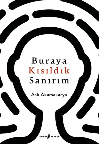 Buraya Kısıldık Sanırım