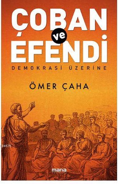 Çoban Ve Efendi  Demokrasi Üzerine