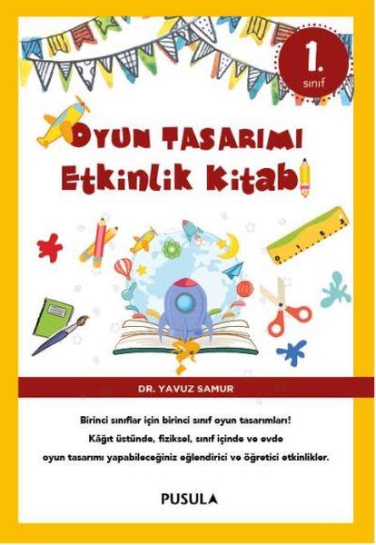 Oyun Tasarımı Etkinlik Kitabı 1 Sınıf