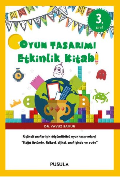 Oyun Tasarımı Etkinlik Kitabı 3 Sınıf