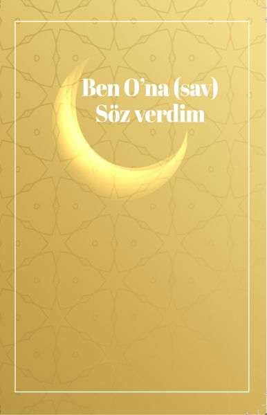 Ben O’na sav Söz Verdim