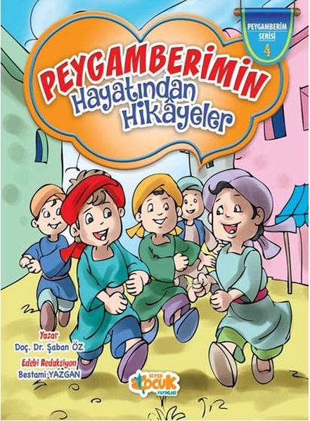 Peygamberimin Hayatından Hikayeler