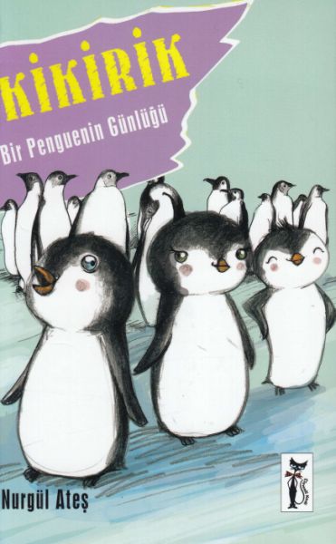 Kikirik  Bir Penguenin Günlüğü