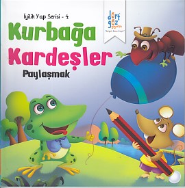 İyilik Yap Serisi 4  Kurbağa Kardeşler  Paylaşmak