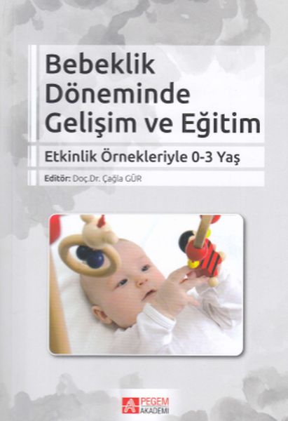 Bebeklik Döneminde Gelişim ve Eğitim