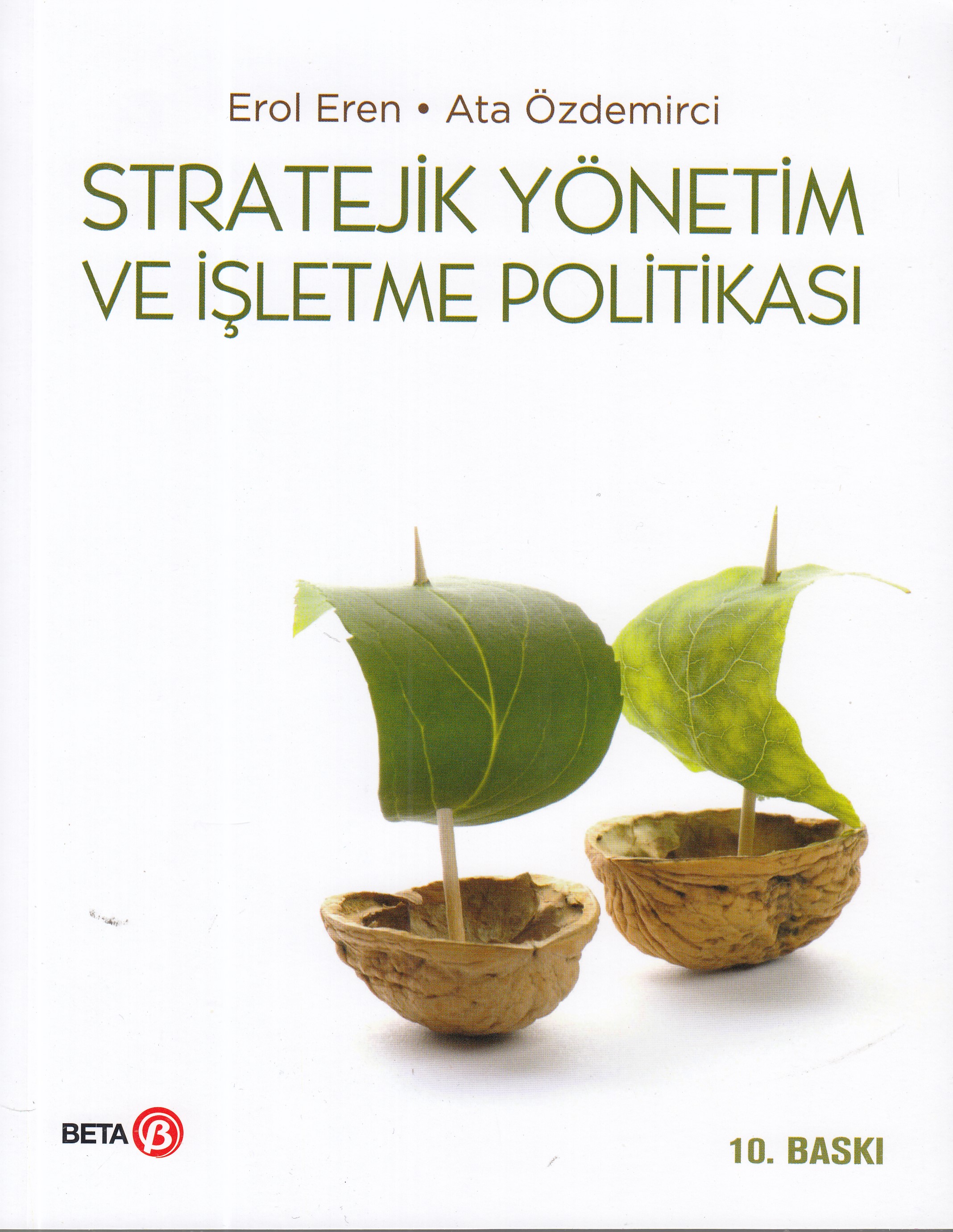 Stratejik Yönetim ve İşletme Politikası