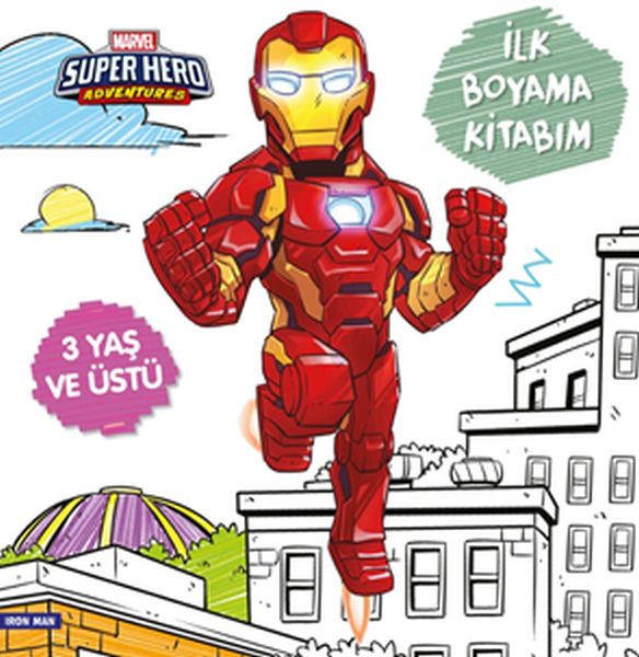 İlk Boyama Kitabım Iron Man  Marvel Super Hero Adventures