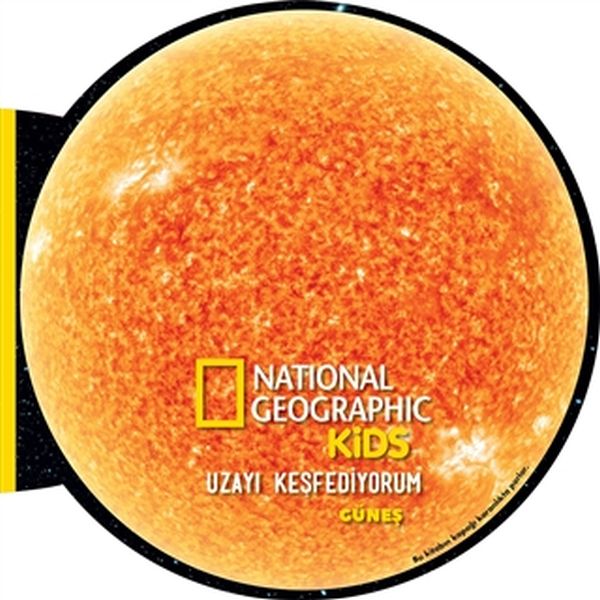 Güneş  Uzayı Keşfediyorum  National Geographic Kids