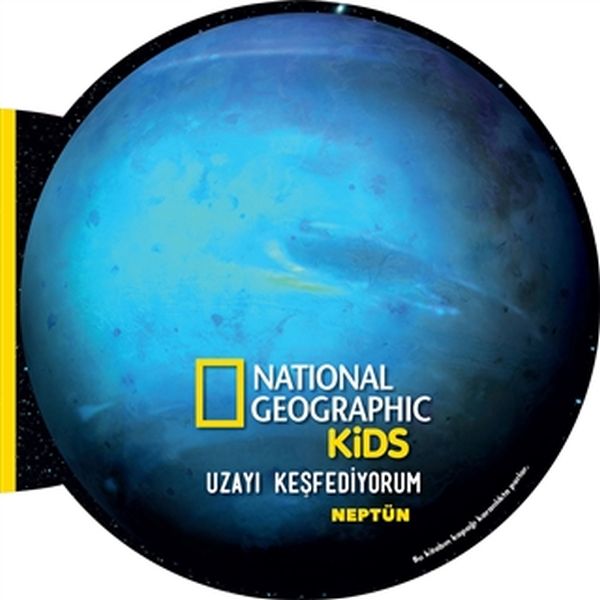 Neptün  Uzayı Keşfediyorum  National Geographic Kids