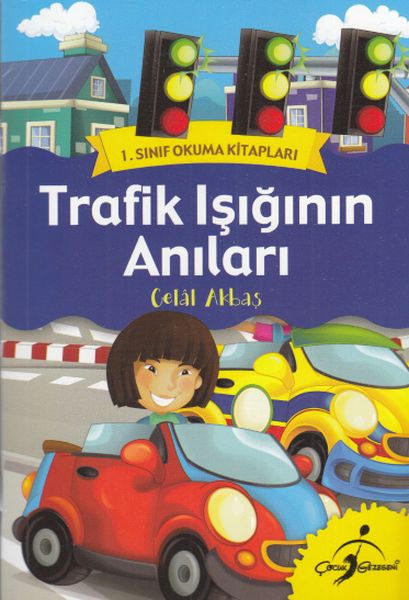 1 Sınıf Okuma Kitabı  Trafik Işığının Anıları