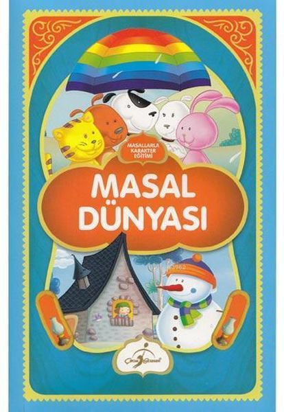 Masal Dünyası  Masallarla Karakter Eğitimi