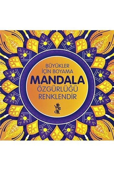 Özgürlüğü Renklendir Mandala  Büyükler İçin Boyama