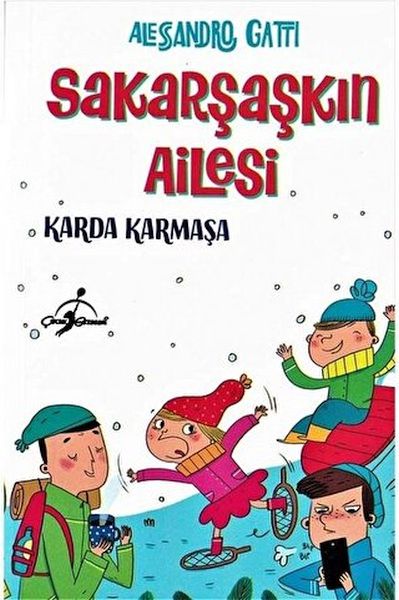 Karda Karmaşa  Sakarşaşkın Ailesi