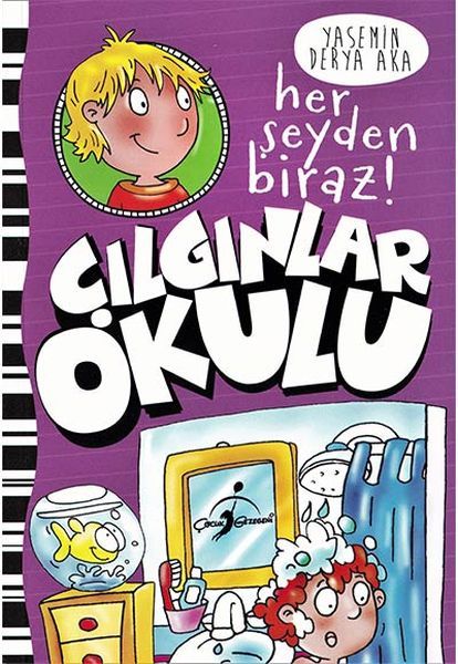 Her Şeyden Biraz  Çılgınlar Okulu