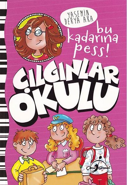 Bu Kadarına Pess  Çılgınlar Okulu