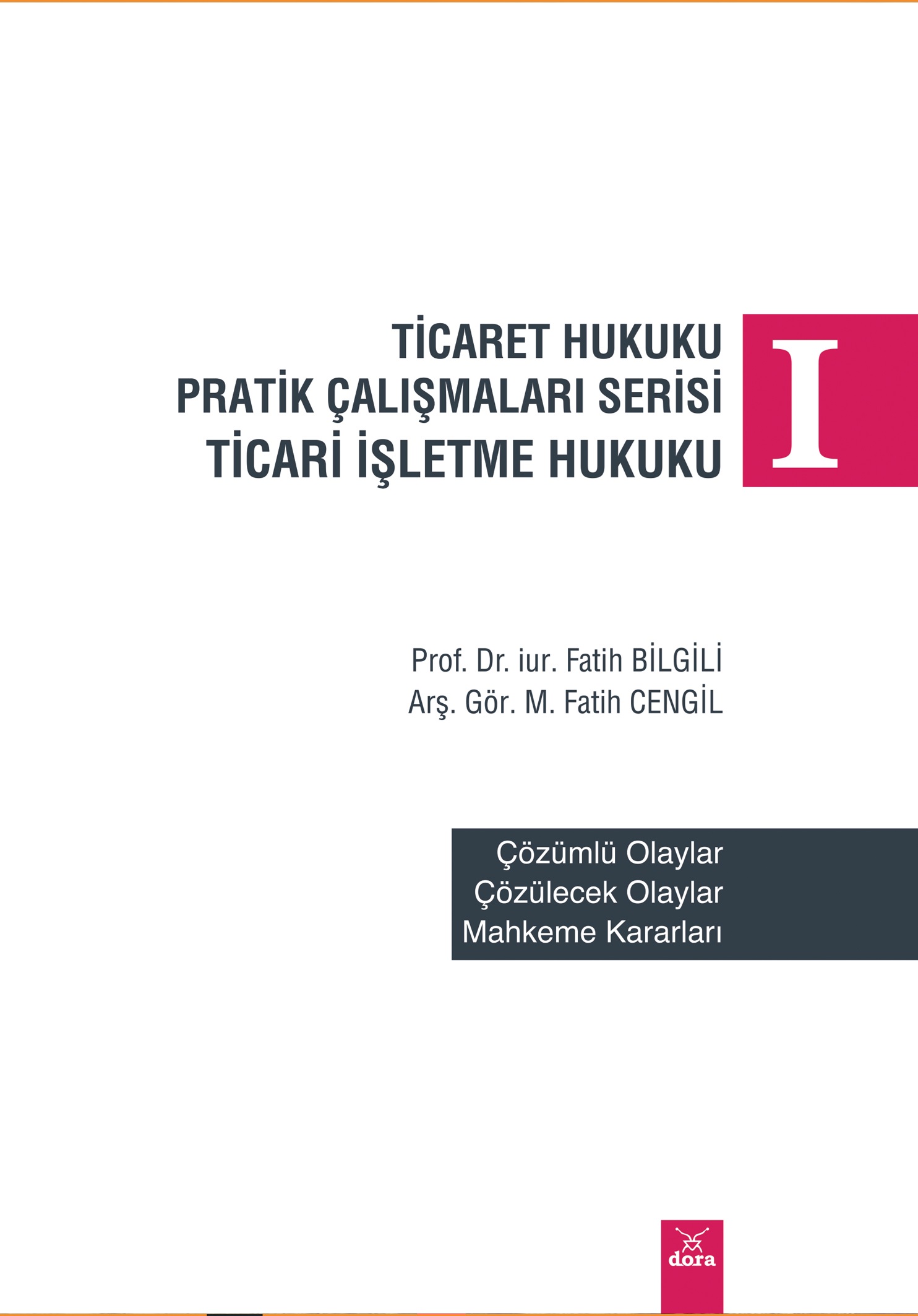 Ticaret Hukuku Pratik Çalışmaları Serisi