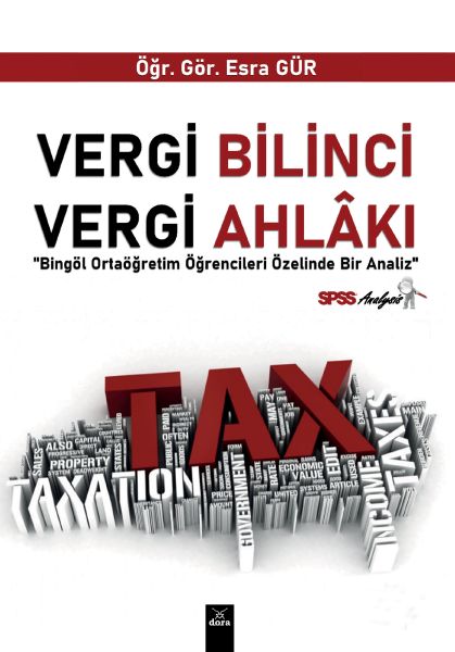 Vergi Bilinci Vergi Ahlakı  Bingöl Ortaöğretim Öğrencileri Üzerinde Bir Analiz