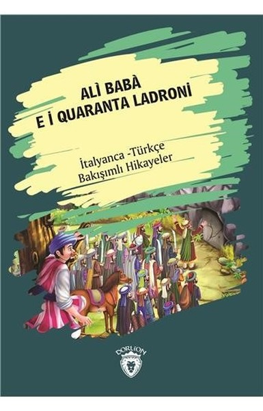 Ali Baba E I Quaranta Ladroniİtalyanca Türkçe Bakışımlı Hikayeler