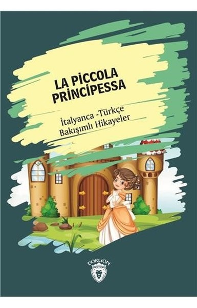 La Piccola Principessaİtalyanca Türkçe Bakışımlı Hikayeler