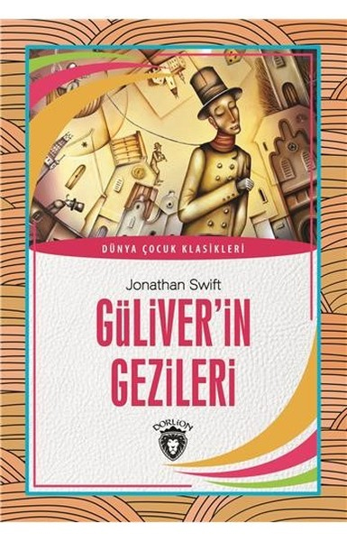 Güliver´in Gezileri Dünya Çocuk Klasikleri 712 Yaş