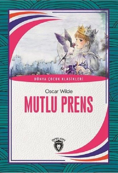 Mutlu Prens Dünya Çocuk Klasikleri 712 Yaş