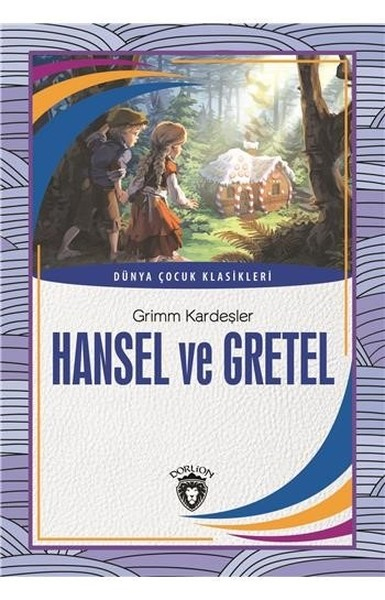 Hansel ve GretelDünya Çocuk Klasikleri