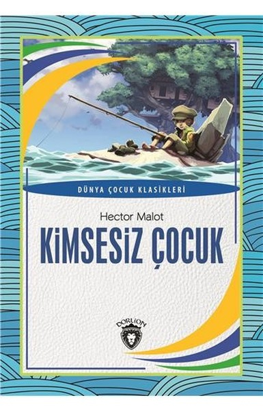 Kimsesiz Çocuk Dünya Çocuk Klasikleri 712 Yaş