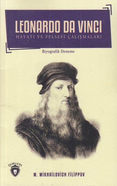 Leonardo Da Vinci Hayatı ve Felsefi Çalışmaları