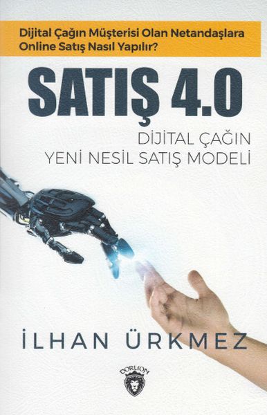 Satış 40 Dijital Çağın Yeni Nesil Satış Modeli