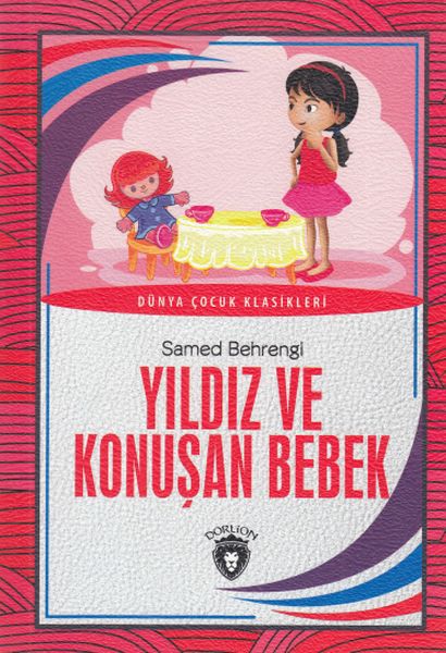 Dünya Çocuk Klasikleri  Yıldız ve Konuşan Bebek