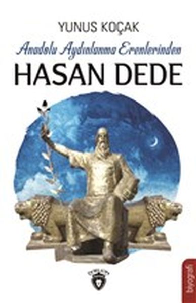 Anadolu Aydınlanma Erenlerinden Hasan Dede