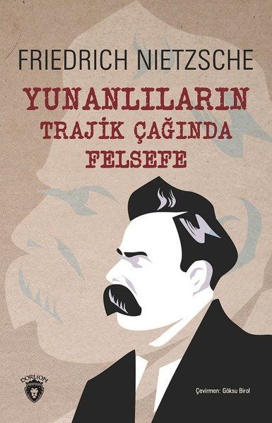 Yunanlıların Trajik Çağında Felsefe