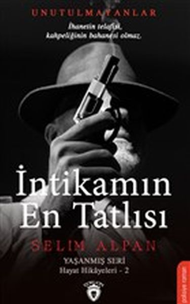 İntikamın En Tatlısı  Yaşanmış Seri Hayat Hikayeleri 2