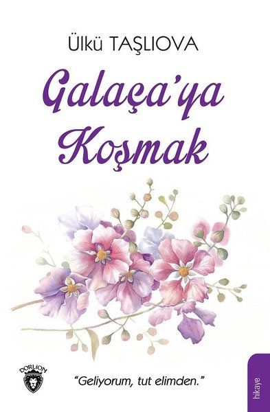 Galaçaya Koşmak