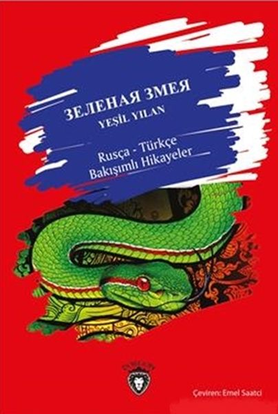 Yeşil Yılan  Rusça  Türkçe Bakışımlı Hikayeler