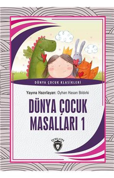 Dünya Çocuk Masalları 1 Dünya Çocuk Klasikleri 712 Yaş