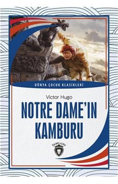 Notre Dame´ın Kamburu Dünya Çocuk Klasikleri 712 Yaş