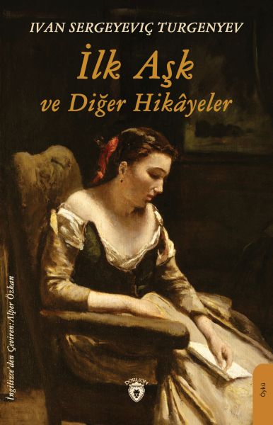 İlk Aşk ve Diğer Hikâyeler