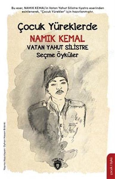 Çocuk Yüreklerde Namık Kemal  Vatan Yahut Silistre