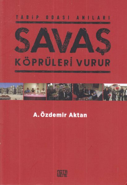 Savaş Köprüleri Vurur