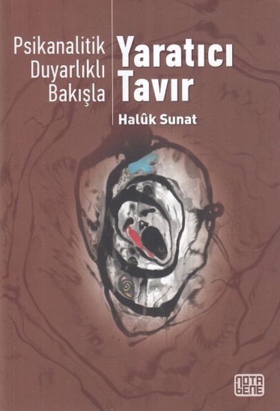 Psikanalitik Duyarlıklı BakışlaYaratıcı Tavır