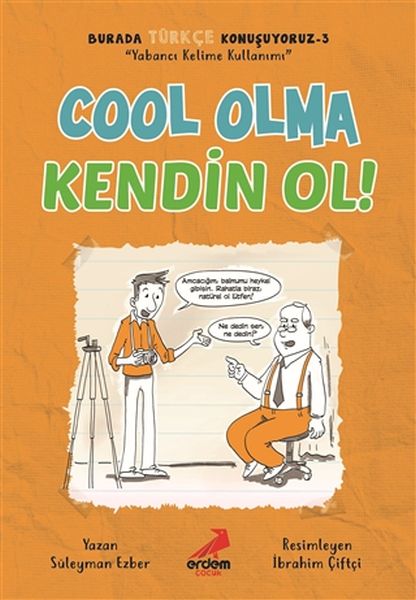 Cool Olma Kendin Ol  Burada Türkçe Konuşuyoruz 3