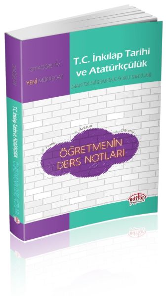 Editör  Ortaöğretim TC İnkılap Tarihi ve Atatürkçülük Öğretmenin Ders Notları