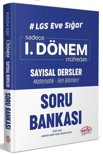 Editör LGS Eve Sığar 1 Dönem Sayısal Dersler Soru Bankası