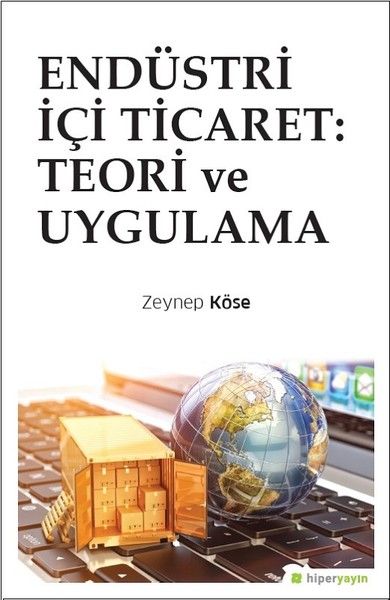 Endüstri İçi Ticaret  Teori ve Uygulama